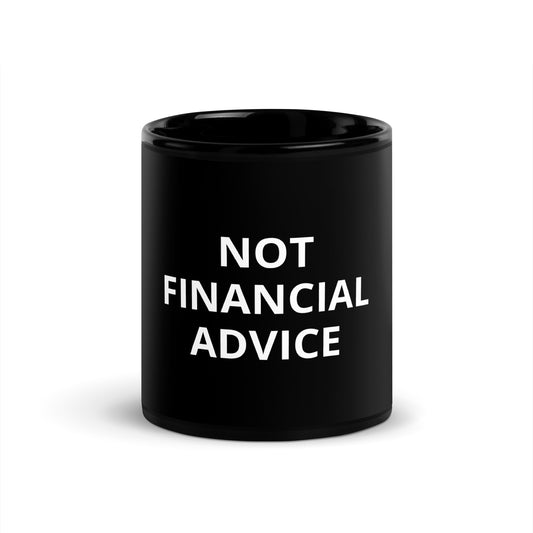 Not Financial Advice - Black Mug